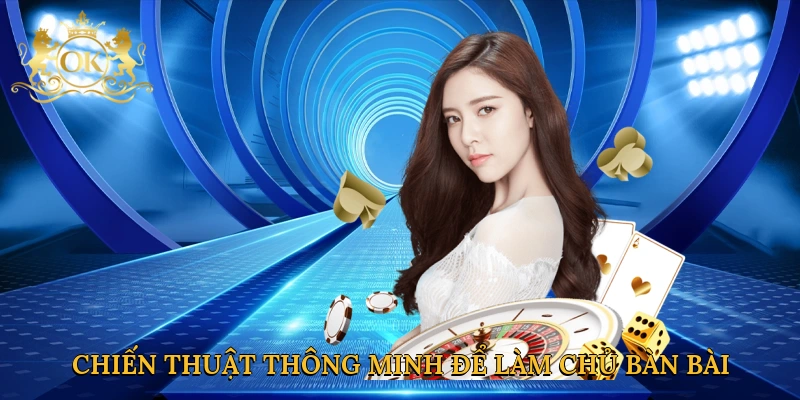 chien-thuat-thong-minh-de-lam-chu-ban-bai