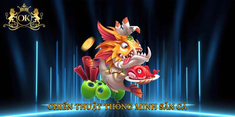chien-thuat-thong-minh-san-ca