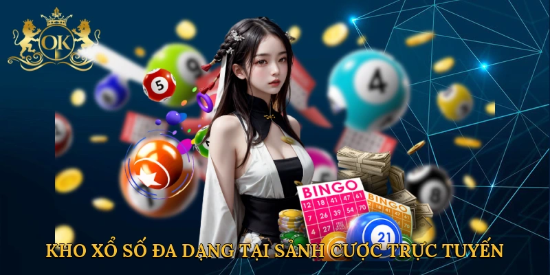 kho-xo-so-da-dang-tai-sanh-cuoc-truc-tuyen