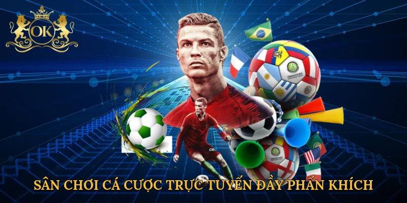 san-choi-ca-cuoc-truc-tuyen-day-phan-khich