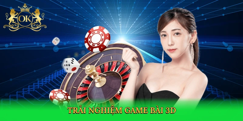 trai-nghiem-game-bai-3d