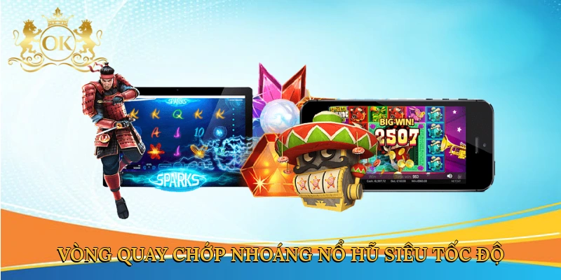 vong-quay-chop-nhoang-no-hu-sieu-toc-do
